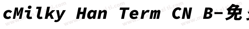 cMilky Han Term CN B字体转换